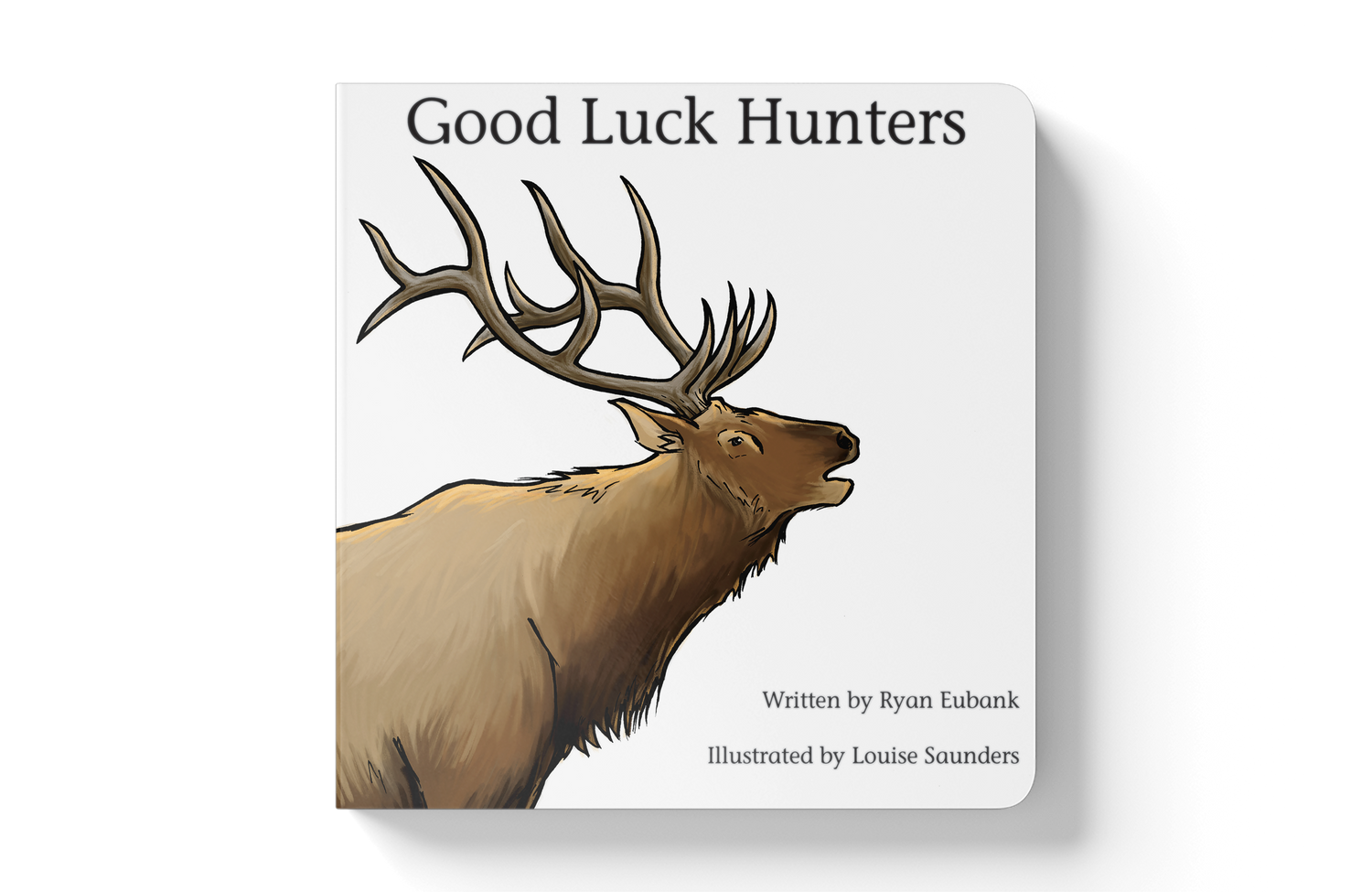 Good Luck Hunters Children's Book - Magpies Paducah