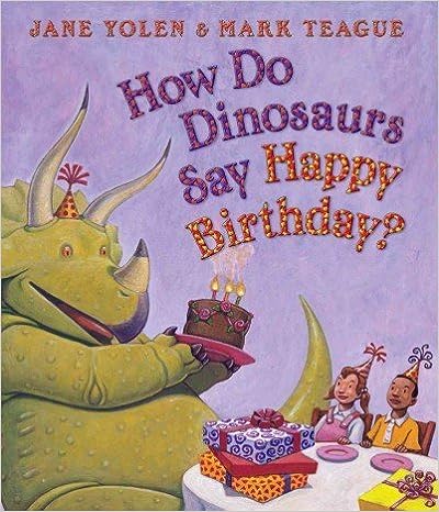 How Do Dinosaurs Say Happy Birthday - Magpies Paducah