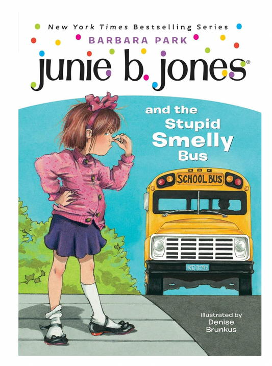 Junie B. Jones and the Stupid Smelly Bus - Magpies Paducah