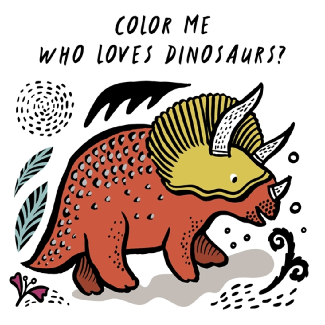 Color Me: Who Loves Dinosaurs? - Magpies Paducah