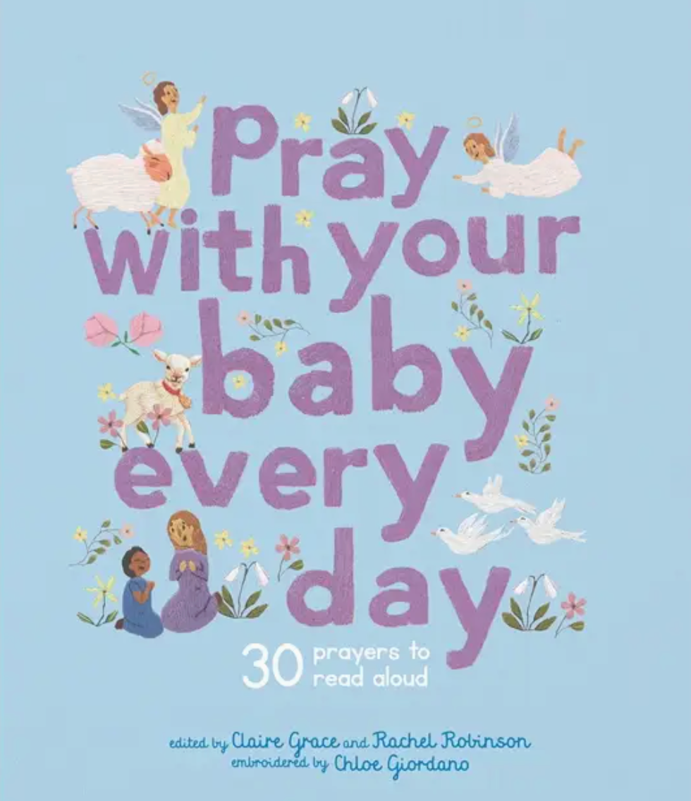Pray With Your Baby Every Day