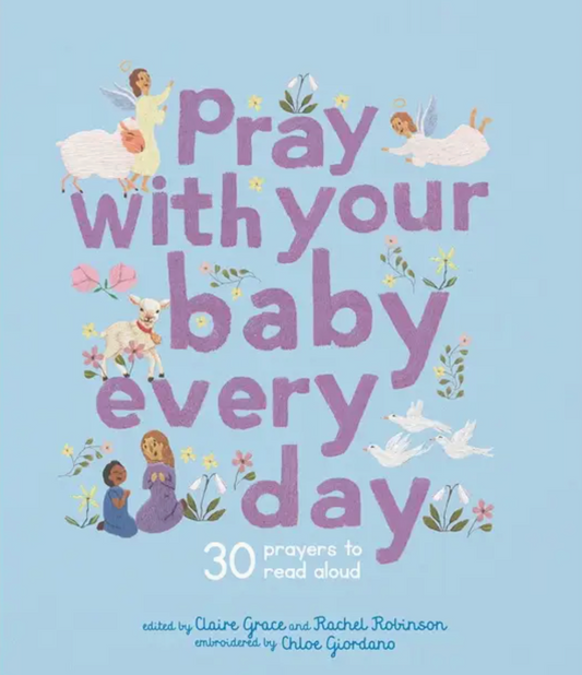 Pray With Your Baby Every Day